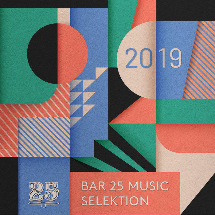 VA – Bar 25 Music: Selektion 2019 [BAR25110]